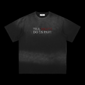 TILL DEATH SUNFADE HANDFRAYED T SHIRT